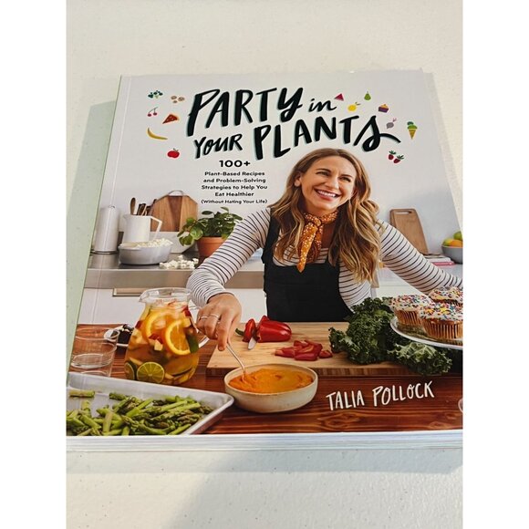 Party in Your Plants Cookbook by Talia Pollock – Plant-Based Recipes - Picture 3 of 6